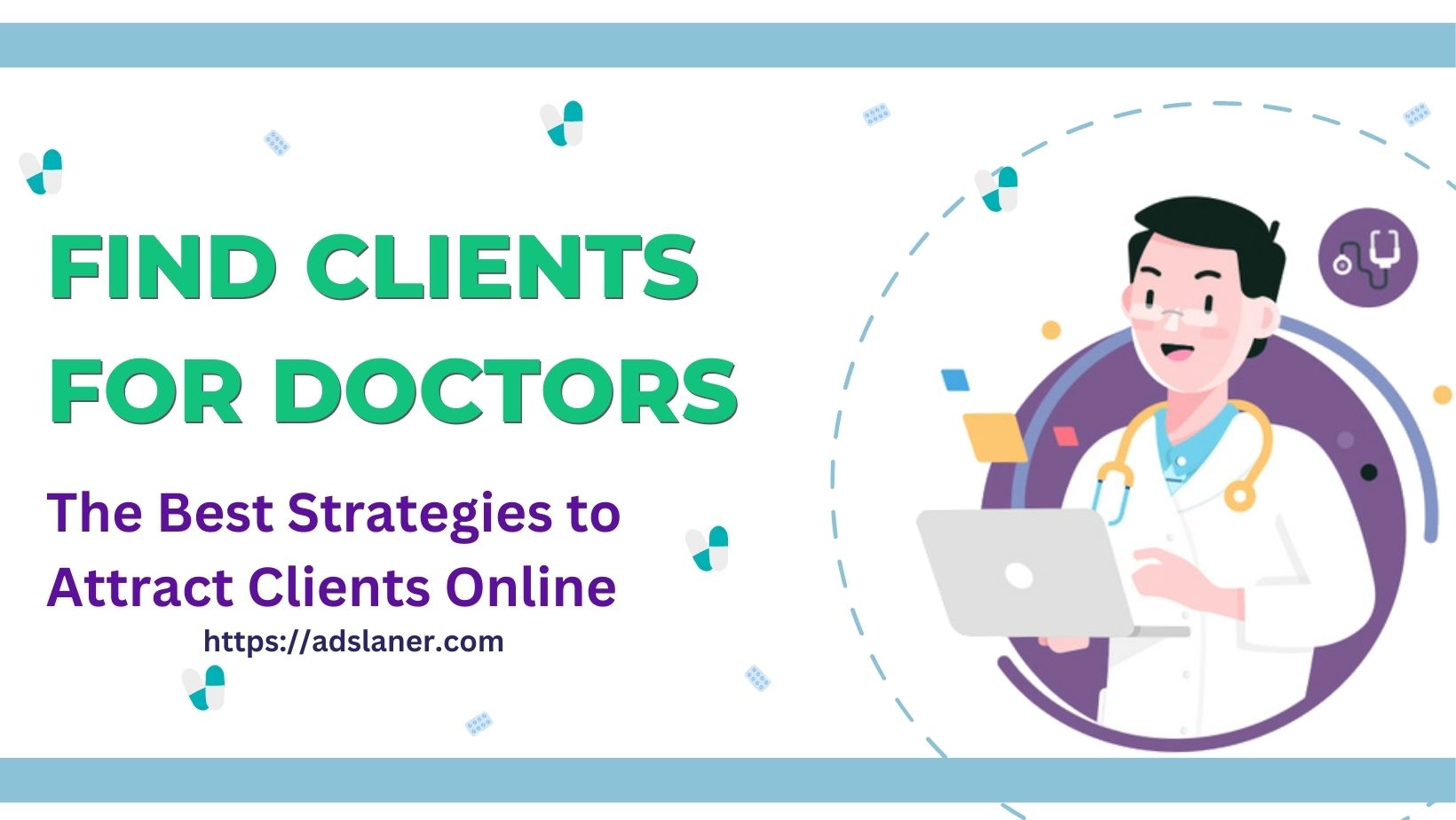 Find clients for doctors - The Best Strategies to Attract Clients Online